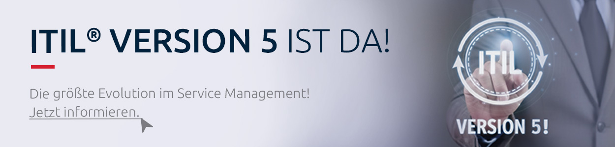 ITIL&reg; Version 5 ist da! Die größte Evolution im Service Management.